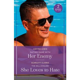 Dating Game With Her Enemy / The Billionaire She Loves To Hate