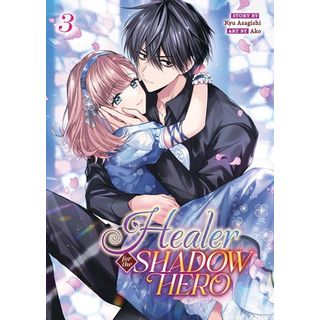 Healer for the Shadow Hero (Manga) Vol. 3