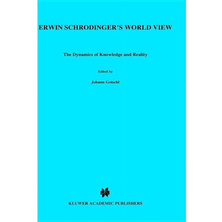 Erwin Schrodinger's World View
