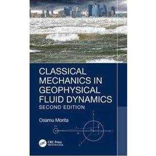 Classical Mechanics in Geophysical Fluid Dynamics