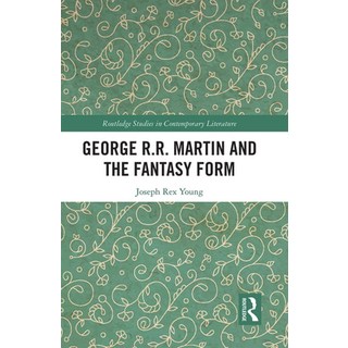 George R.R. Martin and the Fantasy Form