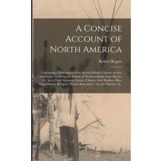 A Concise Account of North America [microform]
