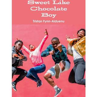 Sweet Like Chocolate Boy