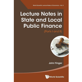 Lecture Notes In State And Local Public Finance (Parts I And Ii) (4, 2020) | John Yinger