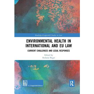 Environmental Health in International and EU Law
