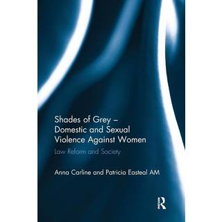 Shades of Grey - Domestic and Sexual Violence Against Women