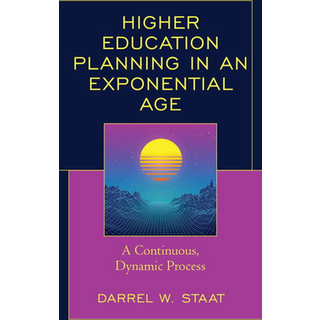 Higher Education Planning in an Exponential Age
