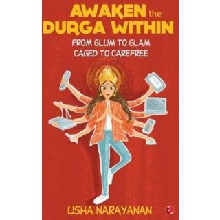 AWAKEN THE DURGA WITHIN