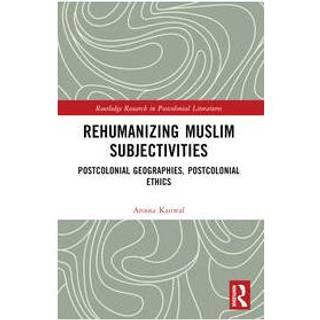 Rehumanizing Muslim Subjectivities