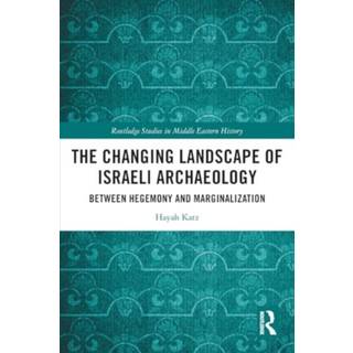 The Changing Landscape of Israeli Archaeology