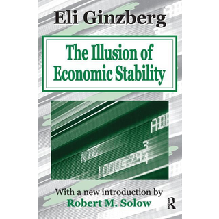 The Illusion of Economic Stability