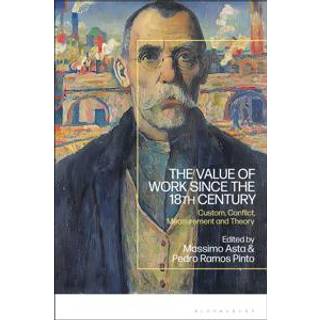 The Value of Work since the 18th Century