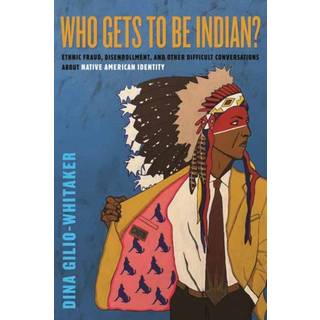 Who Gets to Be Indian?