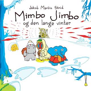 Mimbo Jimbo og den lange vinter - Jakob Martin Strid (På lager i varehus)