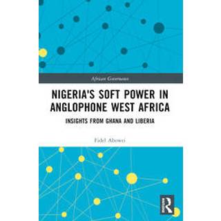 Nigeria's Soft Power in Anglophone West Africa