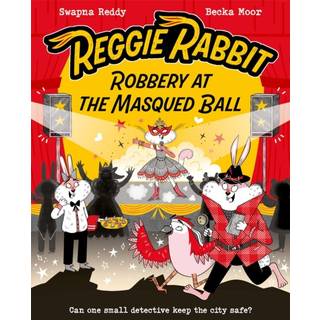 Reggie Rabbit: Robbery at the Masqued Ball