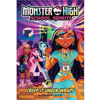 Creep It Under Wraps (Monster High School Spirits #2)