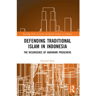 Defending Traditional Islam in Indonesia