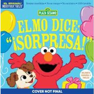 Indestructibles: Sesame Street: Bilingual English/Spanish Elmo dice: ¡Sorpresa! / Elmo Says Surprise!