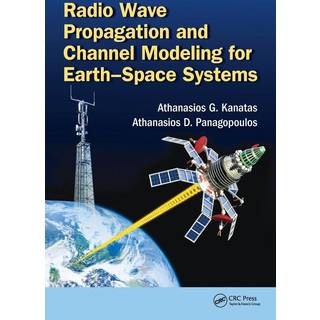 Radio Wave Propagation and Channel Modeling for Earth-Space Systems