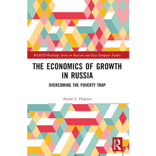 The Economics of Growth in Russia