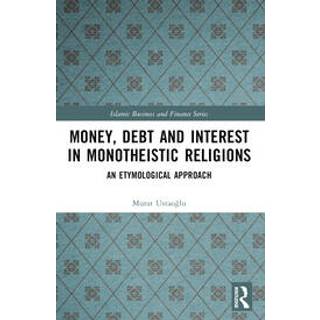 Money, Debt and Interest in Monotheistic Religions