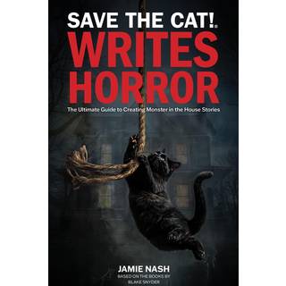 Save the Cat!(r) Writes Horror