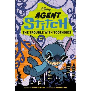 Disney Agent Stitch: The Trouble with Toothoids