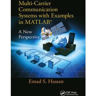 Multi-Carrier Communication Systems with Examples in MATLAB®