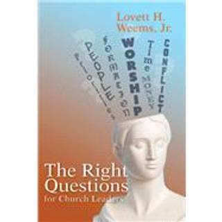 Right Questions for Church Leaders, The