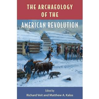 The Archaeology of the American Revolution