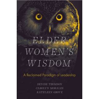 Elder Women's Wisdom