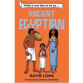 What it was like to be an Ancient Egyptian