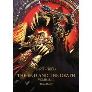 The End and the Death Volume 3 - The Horus Heresy - Siege of Terra - Paperback - Black Library