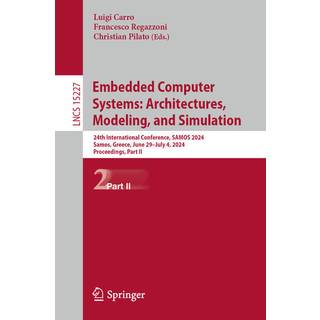 Embedded Computer Systems: Architectures, Modeling, and Simulation