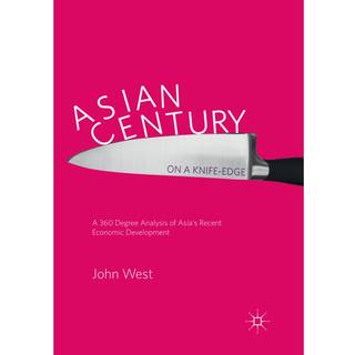Asian Century… on a Knife-edge