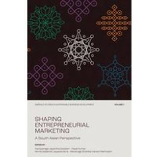 Shaping Entrepreneurial Marketing, Volume 1