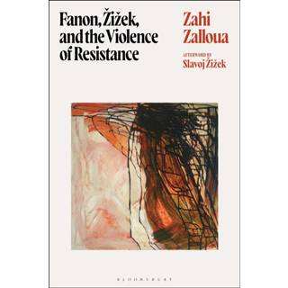 Fanon, Zizek, and the Violence of Resistance