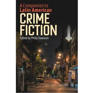 A Companion to Latin American Crime Fiction