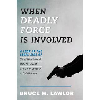 When Deadly Force Is Involved