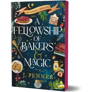 A Fellowship of Bakers & Magic