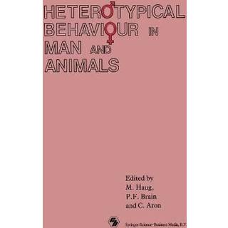 Heterotypical Behaviour in Man and Animals