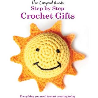 Step by Step: Crochet Gifts
