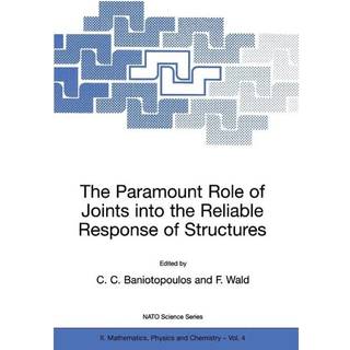 The Paramount Role of Joints into the Reliable Response of Structures