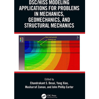 DSC/HISS Modeling Applications for Problems in Mechanics, Geomechanics, and Structural Mechanics