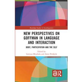 New Perspectives on Goffman in Language and Interaction