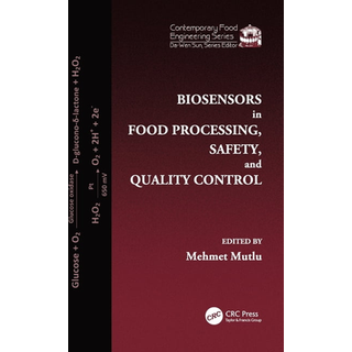 Biosensors in Food Processing, Safety, and Quality Control
