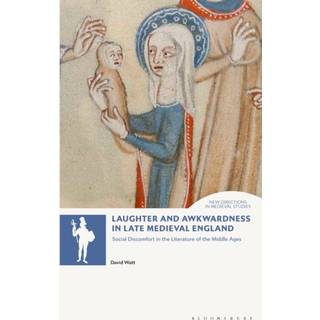 Laughter and Awkwardness in Late Medieval England