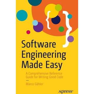 Software Engineering Made Easy (4, 2025) | Marco Gahler