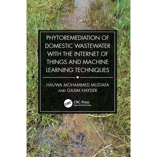 Phytoremediation of Domestic Wastewater with the Internet of Things and Machine Learning Techniques